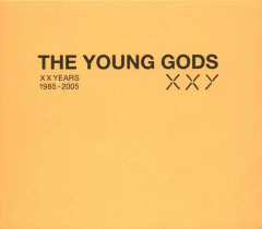 The Young Gods ?- XX Years 1985-2005 (CD DUPLO - LTD EDITION)