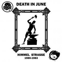 DEATH IN JUNE - HIMMEL STRASSE 1980-1983 (VINIL)