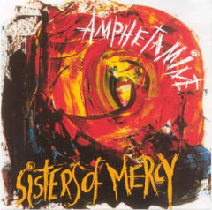 Sisters Of Mercy ‎– Amphetamine (CD)
