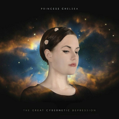 Princess Chelsea – The Great Cybernetic Depression (VINIL)