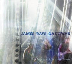 JAMES RAYS GANGWAR - BEFORE AND AFTER THE STORM (CD)