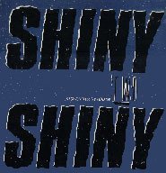 Shiny Two Shiny - Halfway Across The Rainbow (VINIL)