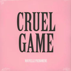 Nouvelle Phénomène – Cruel Game (12" VINIL)