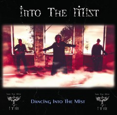 INTO THE MIST - DANCING INTO THE MIST (CD)