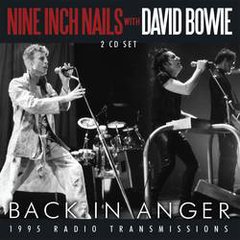 Nine Inch Nails with David Bowie - Back In Anger (CD DUPLO)