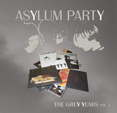 Asylum Party ?- The Grey Years Vol. 2 (CD DUPLO)