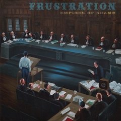 Frustration - Empires Of Shame (VINIL)