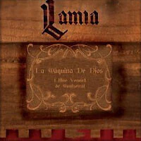 LAMIA - La Máquina De Dios