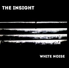 THE INSIGHT - WHITE NOISE (VINIL)