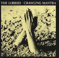 THE LORRIES - CRAWING MANTRA (VINIL)