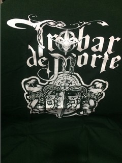 TROBAR DE MORTE - T-SHIRT OFICIAL VERDE - comprar online