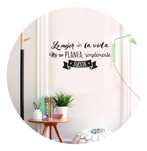 Vinilos Decorativos Frase Lo Mejor De La Vida No Se Planea
