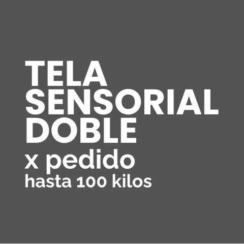 TELA Sensorial Doble X PEDIDO hasta 100 kilos