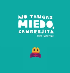 No tengas miedo, Cangrejita (cartoné)