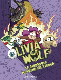 Olivia Wolf 4 - La asombrosa máquina del tiempo