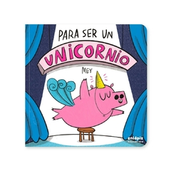 Para ser un unicornio