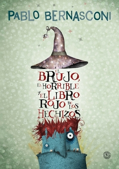 El brujo, el horrible y el libro rojo de los hechizos (tapa blanda)