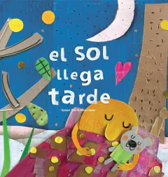El sol llega tarde (cartoné)