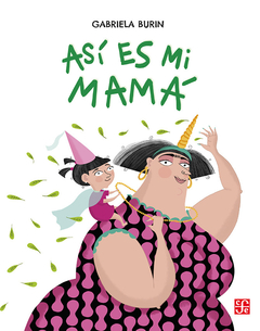 Así es mi mamá