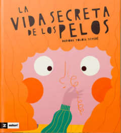 La vida secreta de los pelos