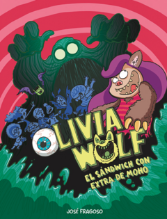 Olivia Wolf 1 - El sandwich con extra de moho