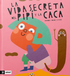 La vida secreta del pipí y la caca