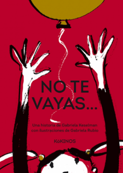 No te vayas ...