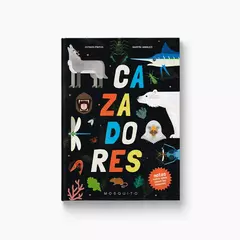 Cazadores: Notas sobre cómo cazan las especies