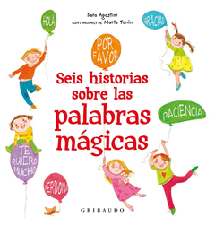 Seis historias sobre las palabras mágicas - comprar online