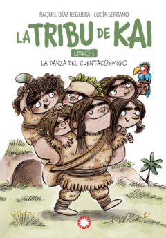 La tribu de Kai 1 La danza del cuentaconmigo