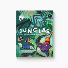 Junglas: Selvas, bosques y reservas naturales de la tierra