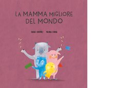 La mamma migliore del mondo