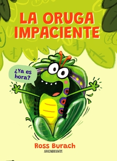 La oruga impaciente (tapa blanda) PRÓXIMAMENTE - comprar online