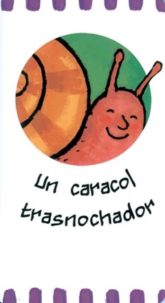 Un caracol trasnochador