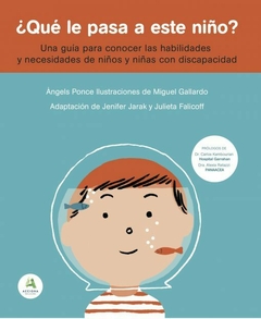 ¿Qué le pasa a este niño? Una guía para conocer las habilidades y necesidades de niños y niñas con discapacidad