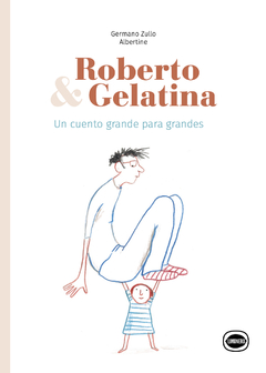 Roberto y gelatina