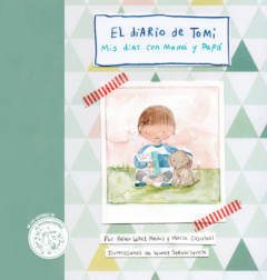 El diario de Tomi. Mis días con mamá y papá