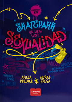 Skatepark - Un libro sobre sexualidad