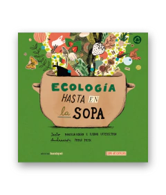 Ecología hasta en la sopa