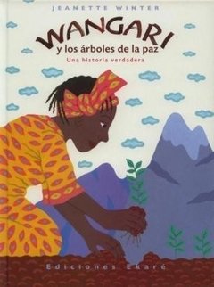 Wangari y los arboles de la paz