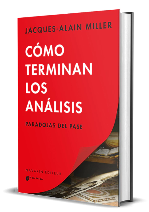 Cómo terminan los análisis, de Jacques-Alain Miller