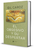 EL OBSESIVO Y SU DESPERTAR, de Gil Caroz - comprar online