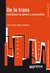 De lo trans. Identidades de género y psicoanálisis - Juan Carlos Pérez Jiménez - comprar online