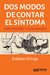 Dos modos de contar el síntoma Cantidades y Cualidades - Esteban Stringa