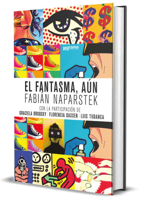 El fantasma, aún | Fabián Naparstek - comprar online