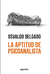 La aptitud de psicoanalista | Osvaldo Delgado en internet