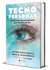 TECNOPERSONAS. Cómo nos transforman las tecnologías. Javier Echeverría y Lola S. Almendros - comprar online