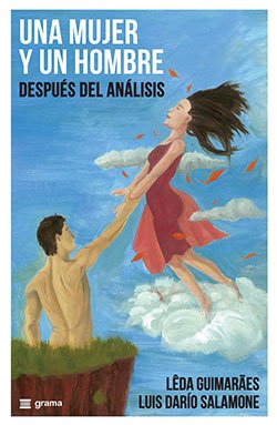 Una mujer y un hombre. Después del análisis. Lêda Guimarães - Luis Darío Salamone