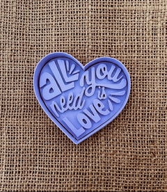 All you need is love