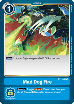 Mad Dog Fire - BT1-096 - Rare